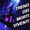 TRENO DEI MORTI VIVENTI